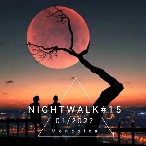 Mongolca - NIGHTWALK