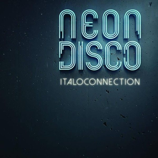 Italoconnection - Neon Disco (Naked Mix)
