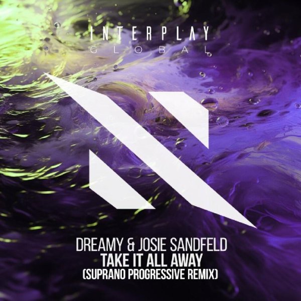 Dreamy &amp; Josie Sandfeld - Take It All Away (Suprano Progressive Extended Remix)