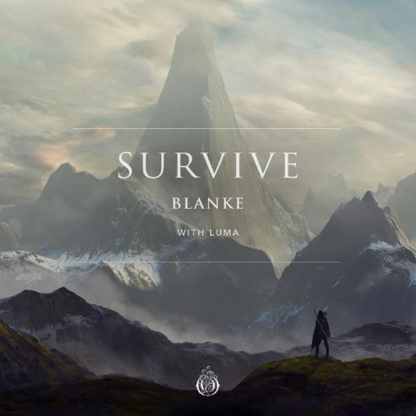 Blanke &amp; Luma - Survive (Original Mix)