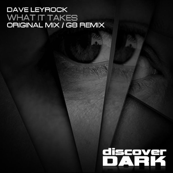 Dave Leyrock - What It Takes (G8 Remix)