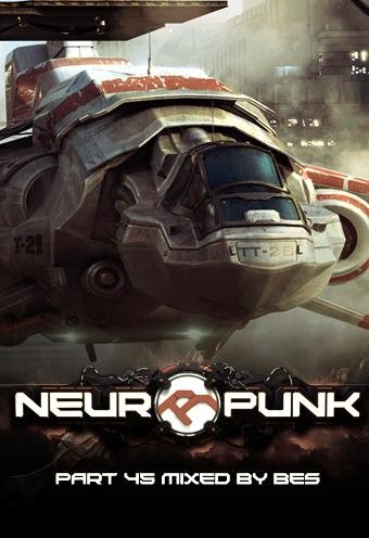 Neuropunk - pt.45 mixed by Bes