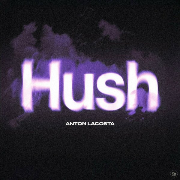 Anton Lacosta - Hush