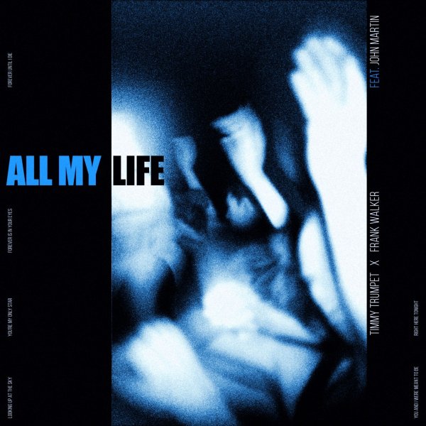 Timmy Trumpet x Frank Walker - All My Life (feat. John Martin)