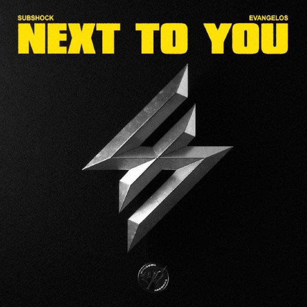 Subshock &amp; Evangelos - Next To You