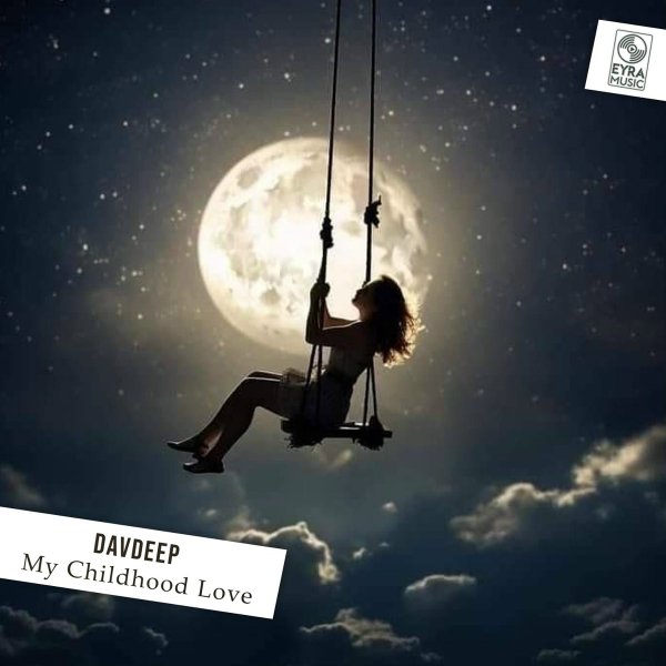 DavDeep - My Childhood Love