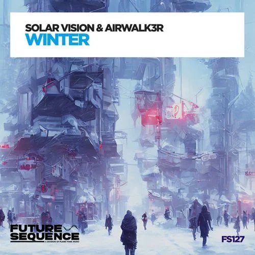 Solar Vision &amp; Airwalk3r - Winter (Extended Mix)