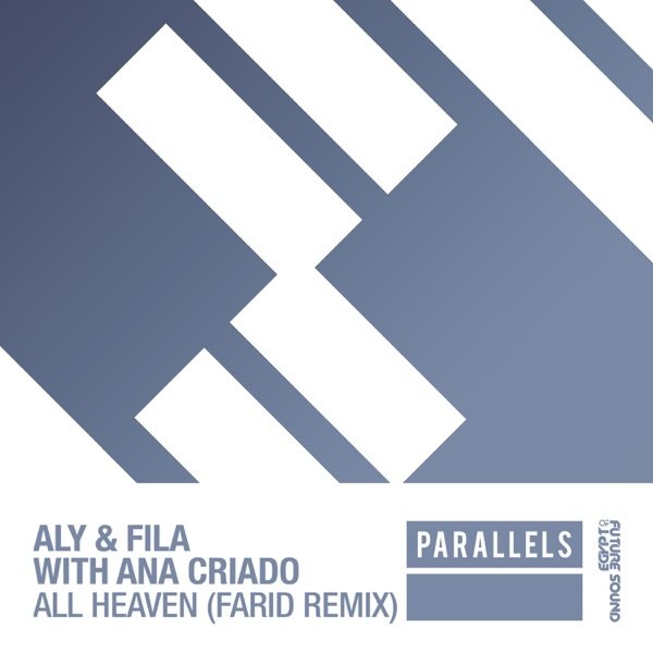 Aly &amp; Fila, Ana Criado - All Heaven (Farid Extended Remix)