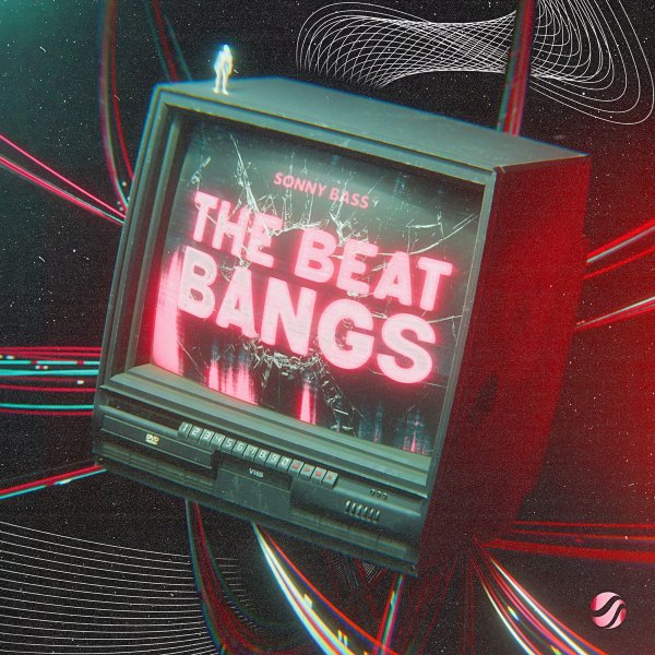 Sonny Bass - The Beat Bangs (Extended Mix)