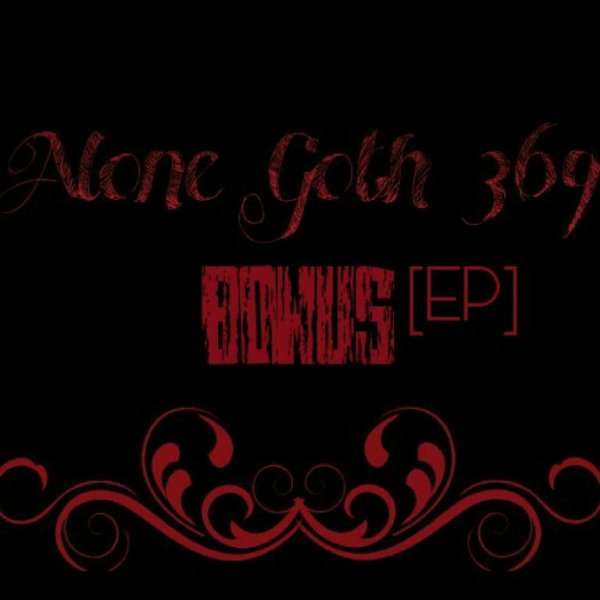 Alone Goth 369 - За Гранью (bonus)