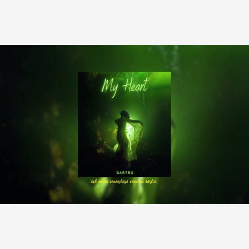 Dartro - My Heart