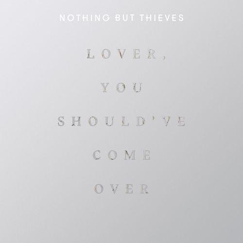 Nothing But Thieves - Lover, You Should Have Come Over (Live at BBC Maida Vale Studios)