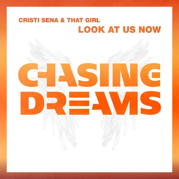 Cristi Sena &amp; That Girl - Look At Us Now (Extended Mix)