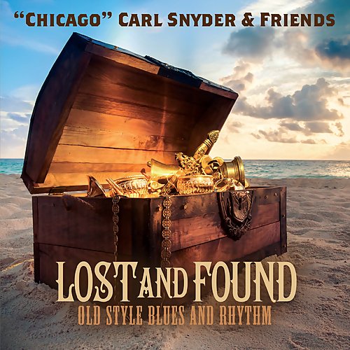 Chicago Carl Snyder &amp; Friends - That Ain't Right