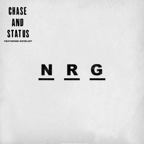 Chase  &amp;  Status - NRG (feat. Novelist)
