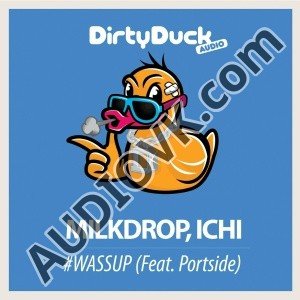 ICHI, Milkdrop, Portside - #WASSUP