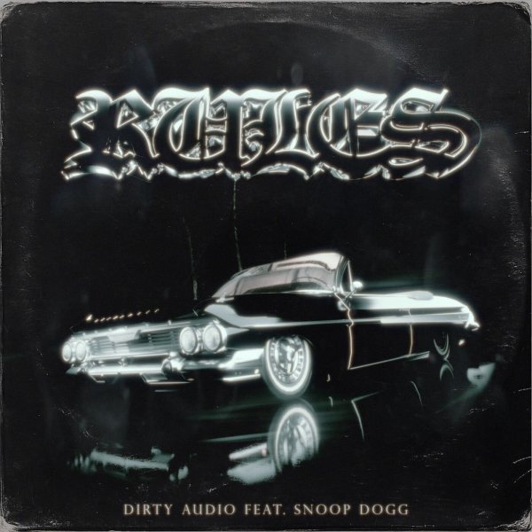 Dirty Audio - Rules (feat. Snoop Dogg)