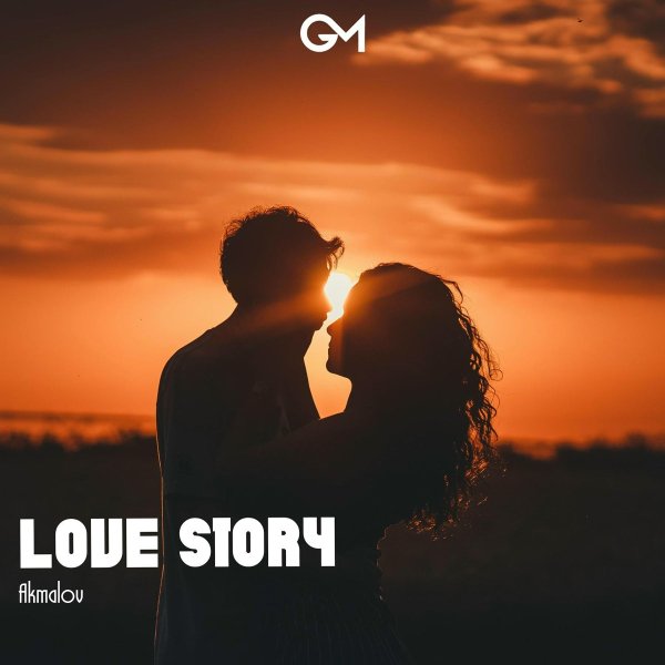 Akmalov - Love Story