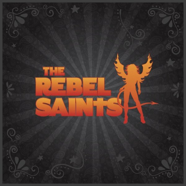 The Rebel Saints - Right Here, Right Now