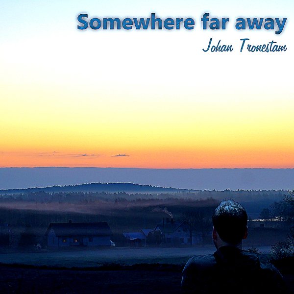 Johan Tronestam - Dreams And Reality