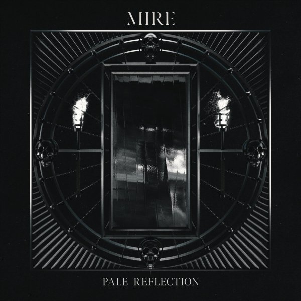 Mire - Pale Reflection