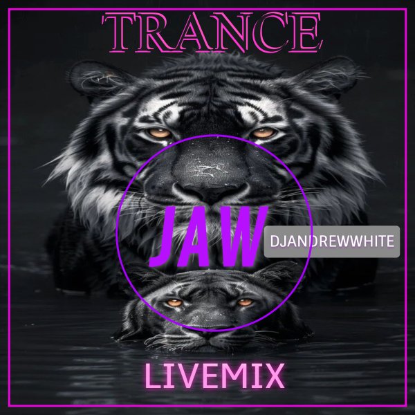 DJANDREWWHITE - TranceJaw 176