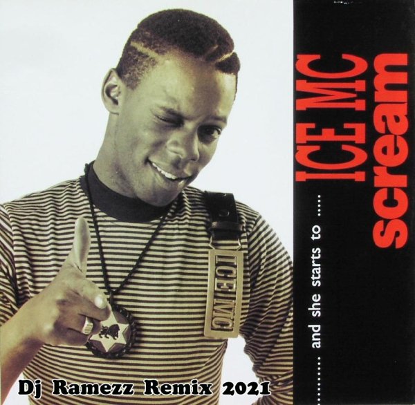 Ice MC - Scream (Dj Ramezz Remix 2021)