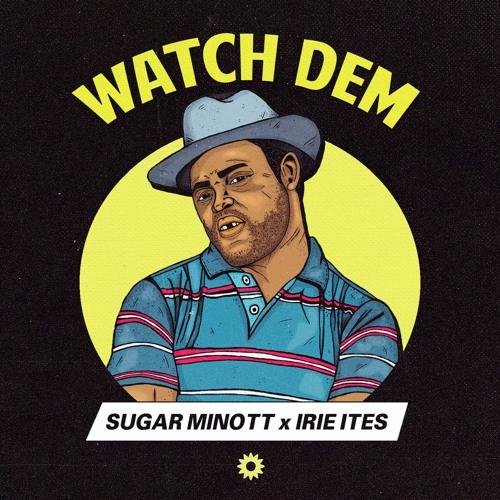 Irie Ites &amp; Sugar Minott - Watch Dem