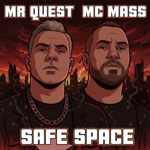 Mass MC &amp; Mr Quest - Safe Space (Space is safe mix)