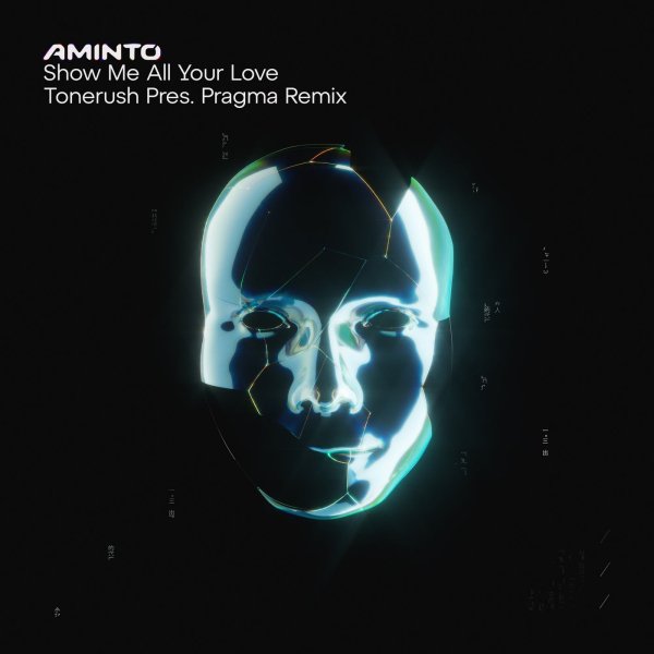 AMINTO - Show Me All Your Love (Tonerush Pres. Pragma Extended Remix)