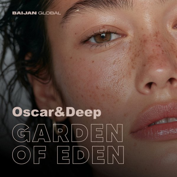 Oscar &amp; Deep - Garden of Eden