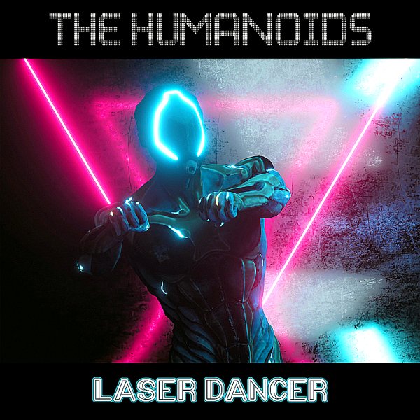 The Humanoids - Laserdancer