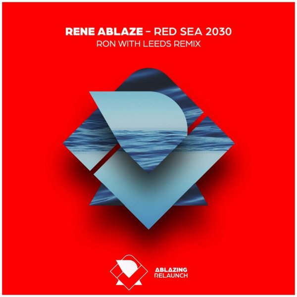 Rene Ablaze - Red Sea 2030