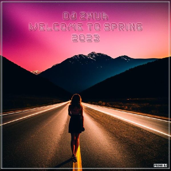 DJ Zhuk - Welcome to Spring 2023