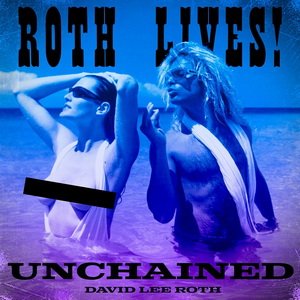 David Lee Roth - Unchained