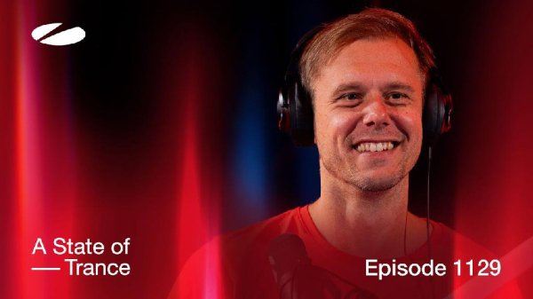 Armin van Buuren - A State of Trance 1129 (13.07.2023)