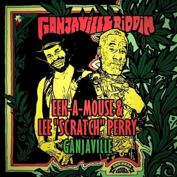 Eek-A-Mouse &amp; Lee 'Scratch' Perry - Ganjaville