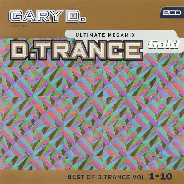 Gary D. - D.Trance Gold (Best Of D.Trance Vol. 1-10) CD1
