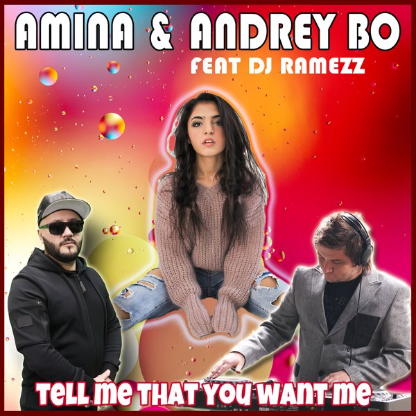 Amina &amp; Andrey Bo - Tell Me That You Want Me (DJ Ramezz Remix)