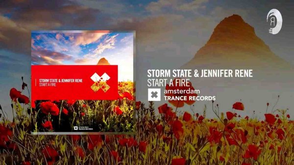 Storm State &amp; Jennifer Rene - Start A Fire [Amsterdam Trance] Extended