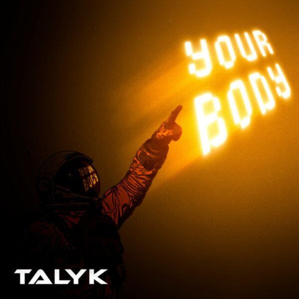 Talyk - Your Body