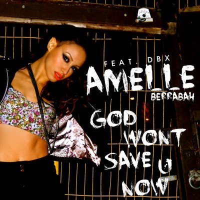 Amelle Berrabah - God Won't Save U Now (Featuring DBX) [OST Пластик]