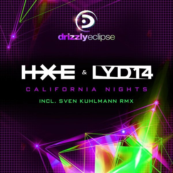 h.x.e. / Lyd14 - California Nights