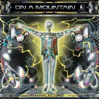 Danny L Harle &amp; DJ Danny - On A Mountain