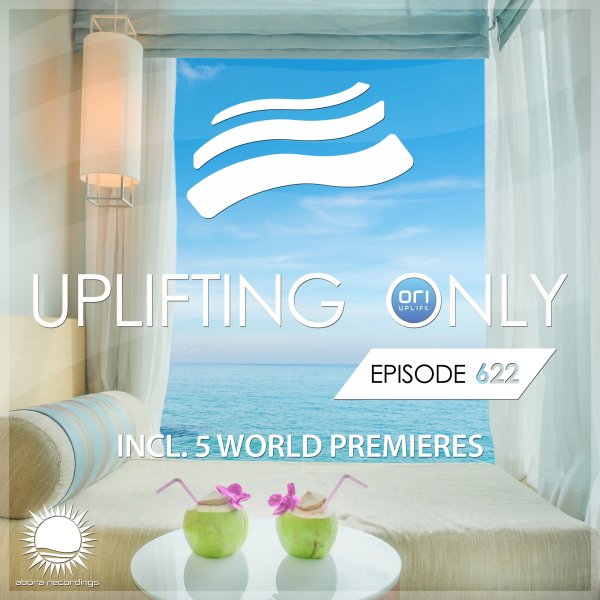 Ori Uplift Music - Uplifting Only 622 (Jan 9, 2025) {WORK IN PROGRESS}