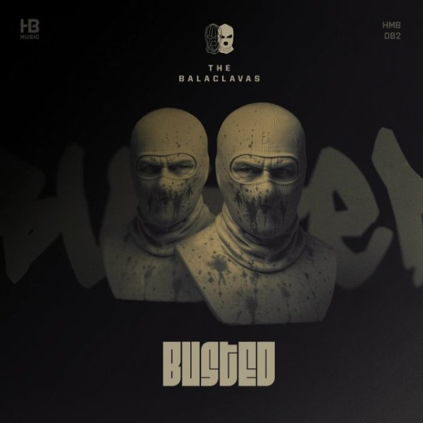 The Balaclavas - Busted