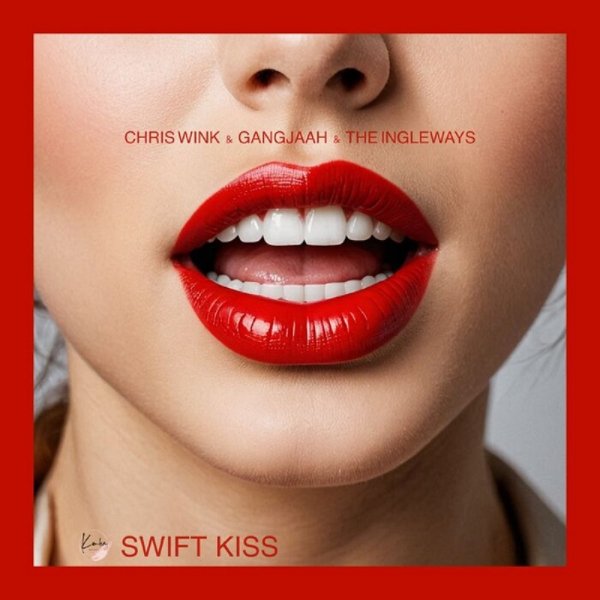 Chris Wink ,The Ingleways - Swift Kiss