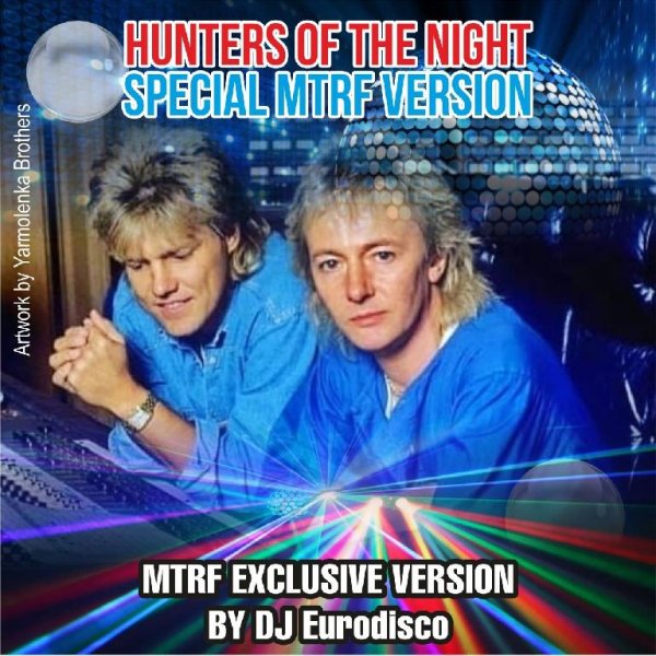 Chris Norman - Hunters Of The Night (Special MTRF Version)