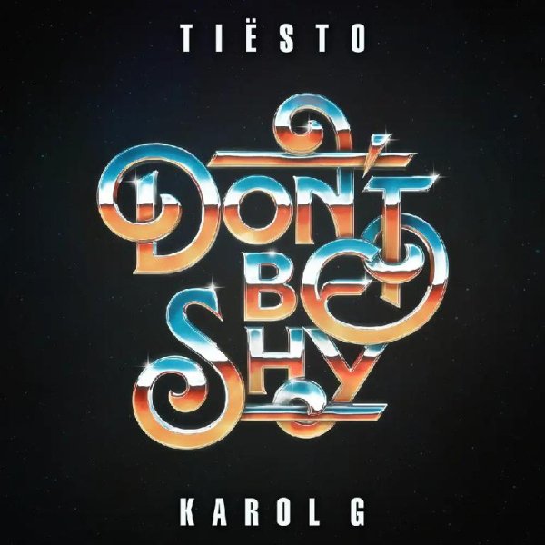 Tiësto feat. KAROL G - Don't Be Shy (Original Mix)