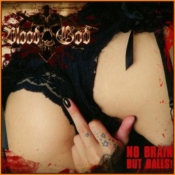 Blood God - Stupid But Sexy
